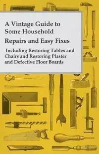 A Vintage Guide to Some Household Repairs and Easy Fixes