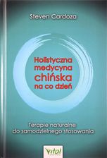 Holistyczna medycyna chińska na co dzień
