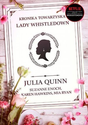 Kronika towarzyska lady Whistledown (E-book)