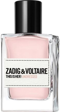Zadig & Voltaire Zagig Undressed Her Woda Perfumowana 30 ml