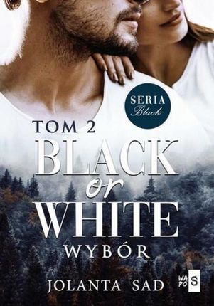 Black or White Wybór (E-book)
