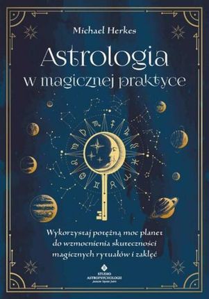 Astrologia w magicznej praktyce (E-book)