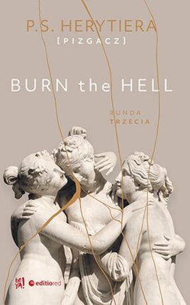 Burn the Hell. Runda trzecia (E-book)
