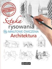 Zdjęcie Sztuka rysowania. Architektura. 15-minutowe ćwiczenia - Nowy Dwór Gdański