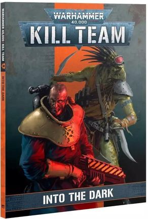 Games Workshop Warhammer 40k Kill Team Into the Dark (Podręcznik)