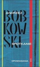 Zdjęcie Spotkanie. Opowiadania - Bolesławiec