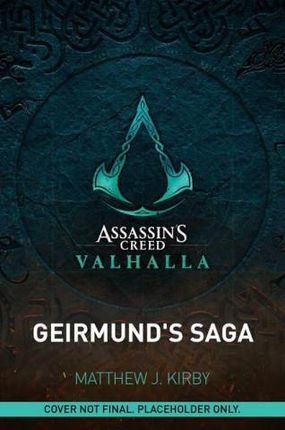 Assassin's Creed Valhalla: Geirmund's Saga: The Assassin's Creed Valhalla Novel