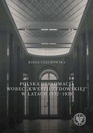 Polska dyplomacja wobec ""kwestii żydowskiej
