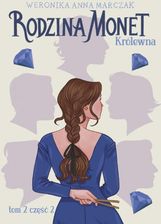Zdjęcie Rodzina Monet. Tom 2. Królewna .Część 2 (E-book) - Skalbmierz