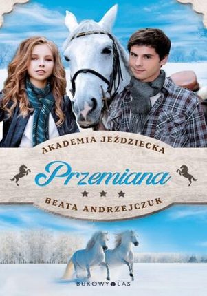 Przemiana. Akademia Jeździecka (E-book)