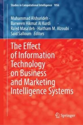 The Effect of Information Technology on Business and Marketing Intelligence Systems, 3 Teile
