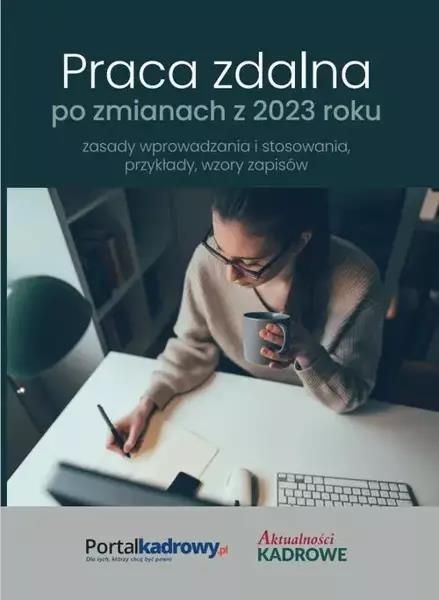 Praca Zdalna Po Zmianach Z 2023 R. - Zasady Wprowadzania I Stosowania ...