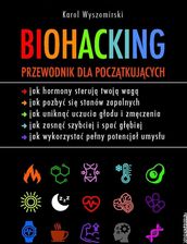 Zdjęcie Biohacking. Przewodnik dla początkujących - Skaryszew