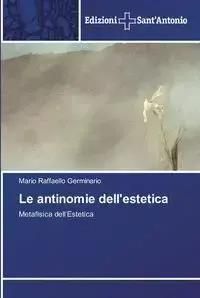 Le antinomie dell'estetica - Mario Germinario Raffaello