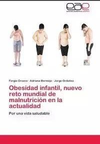 Obesidad infantil, nuevo reto mundial de malnutrición en la actualidad - Orozco Fergie
