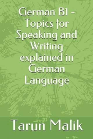 German B1 - Topics For Speaking And Writing Explained In German ...