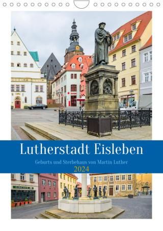 Lutherstadt Eisleben (Wandkalender 2024 DIN A4 Hoch) - Literatura ...