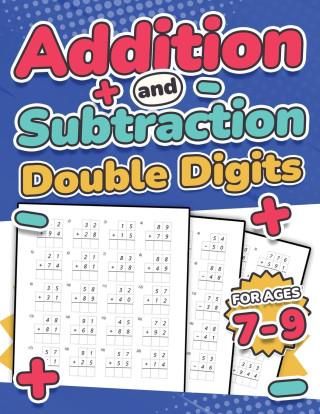 Addition and Subtraction Double Digits , Kids Ages 7-9 , Adding and ...