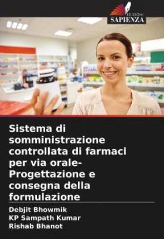 Sistema Di Somministrazione Controllata Di Farmaci Per Via Orale ...