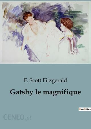 Gatsby le magnifique, grandiose et désenchanté