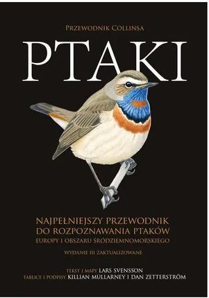 Ptaki. Przewodnik Collinsa - Lars Svensson, Killian Mullarney, Dan Zetterström