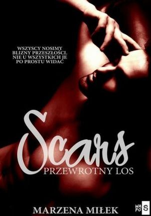 Scars. Przewrotny los (E-book)