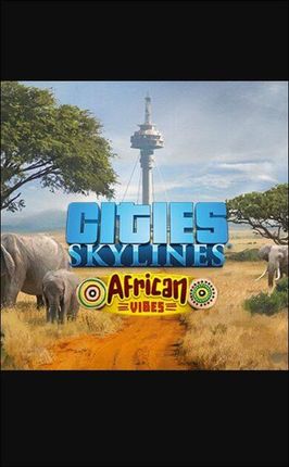 Cities Skylines African Vibes (Digital)