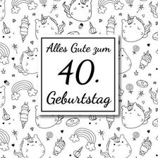 Alles Gute zum 40. Geburtstag Gästebuch für den 40. Geburtstag I 50