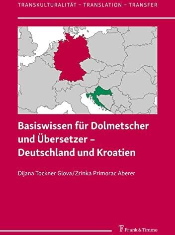 Basiswissen Für Dolmetscher Und Übersetzer – Deutschland Und Kroatien ...