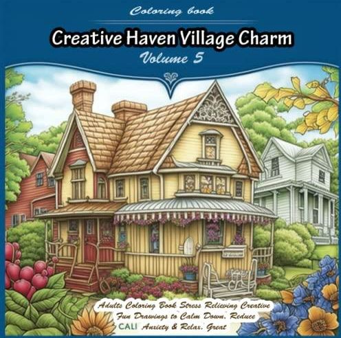 Creative Haven Village Charm Coloring Book [Book]