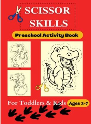 https://image.ceneostatic.pl/data/products/149449430/p-scissor-skills-preschool-activity-book-for-kids-and-toddlers-dinosaurs-coloring-cutting-and-pasting-activities-3-to-7.jpg