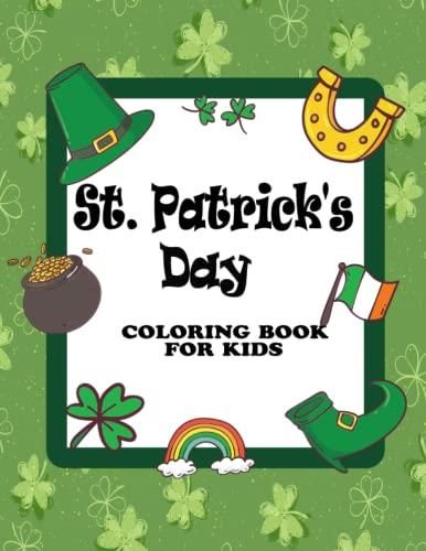 St patrick's day coloring book for kids : St Patricks Day Books for ...