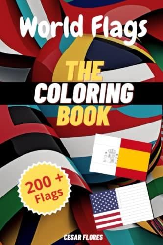 Flags of the world - Coloring book: All the flags of the world in ...