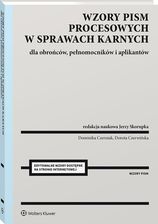 Zdjęcie Wzory pism procesowych w sprawach karnych dla obrońców, pełnomocników i aplikantów - Wałbrzych