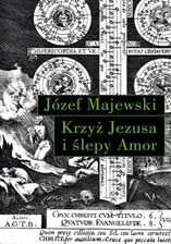Zdjęcie Krzyż Jezusa i ślepy Amor. , Słowo o religijnym przesłaniu instrumentalnych dzieł J.S. Bacha (E-book) - Konstantynów Łódzki