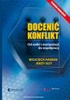 Docenić konflikt. Od walki i manipulacji do współpracy. Wydanie III rozszerzone