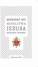 Modlitwa Jezusa. , Katechezy papieskie epub XVI Benedykt (E-book)