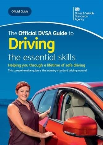 The official DVSA guide to driving Driver and Vehicle Standards Agency ...
