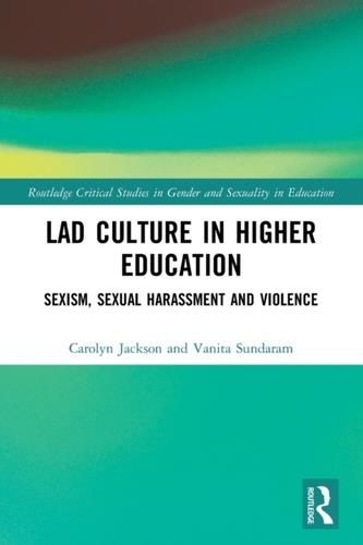 Lad Culture In Higher Education Jackson Carolyn Thurgate Claire Literatura Obcojęzyczna 