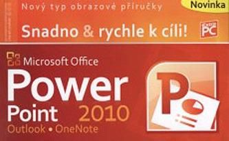Microsoft Office PowerPoint 2010 Petr Broža; Roman Kučera