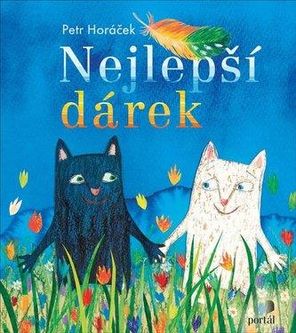 Nejlepší dárek Horáček, Petr