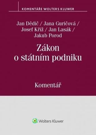 Zákon o státním podniku (č. 77/1997 Sb.) - komentář Jan Dědič