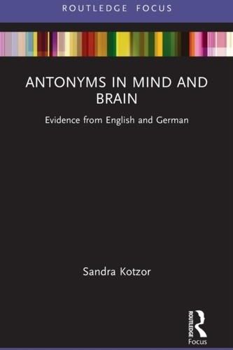 antonyms-in-mind-and-brain-kotzor-sandra-literatura-obcoj-zyczna