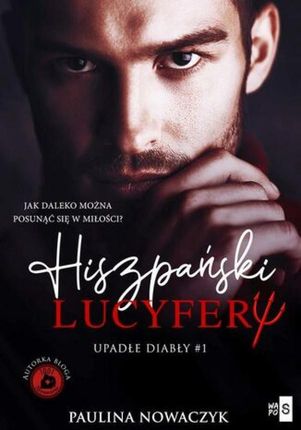Hiszpański Lucyfer , Upadłe diabły tom 1 (E-book)