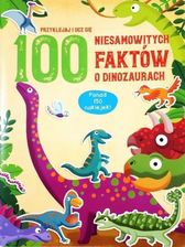 Zdjęcie 100 niesamowitych faktów o dinozaurach YOYO - Mieroszów