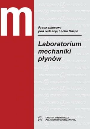 Laboratorium mechaniki płynów pdf Lech Knap - ebook 