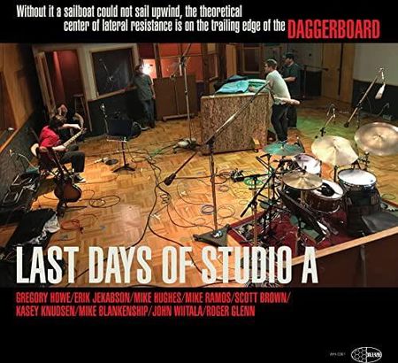 Daggerboard: Last Days Of Studio A [CD]