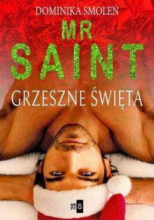 Mr Saint. Grzeszne Święta (E-book)