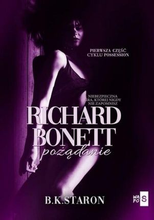 Richard Bonett. Pożądanie (E-book)