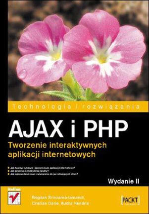 AJAX i PHP. Tworzenie interaktywnych aplikacji internetowych. Wydanie II. eBook. Pdf